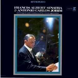 Francis Albert Sinatra & Antonio Carlos Jobim album by Frank Sinatra