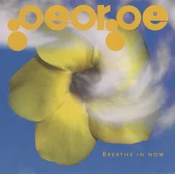 Breathe In Now album by George