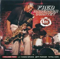 Fred Anderson Quartet Volume Two album by Fred Anderson