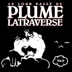 Le lour passé de Plume Latraverse Vol. II album by Plume Latraverse