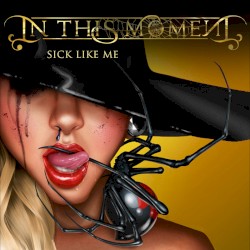Sick Like Me album by In This Moment