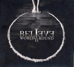 World Is Round album by Believe