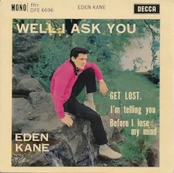 Well I Ask You album by Eden Kane