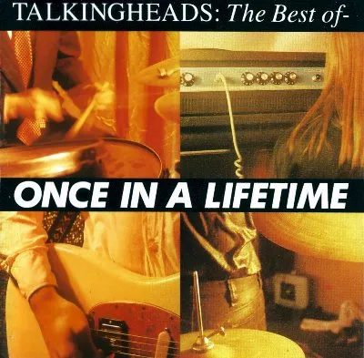 Once in a Lifetime – The Best of Talking Heads