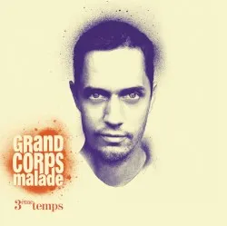 3ème Temps album by Grand Corps Malade