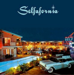 Selfafornia album by Self