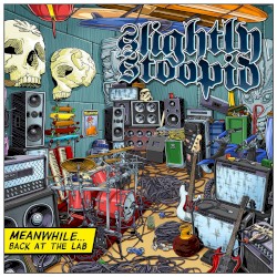 Meanwhile...Back at the Lab album by Slightly Stoopid