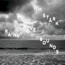 Rainy Love Sounds album by Jim Stärk