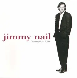 Growing Up in Public album by Jimmy Nail
