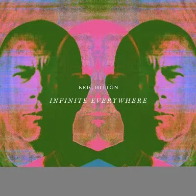 Infinite Everywhere album by Eric Hilton