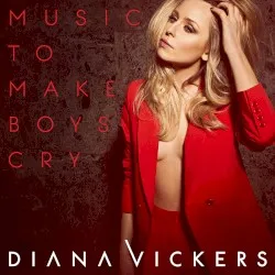 Music to Make Boys Cry album by Diana Vickers