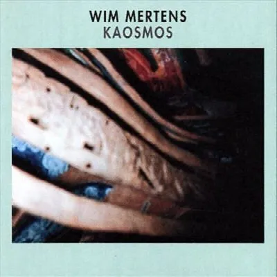 Kaosmos album by Wim Mertens