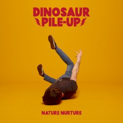 Nature Nurture album by Dinosaur Pile-Up