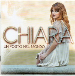 Un posto nel mondo album by Chiara Galiazzo