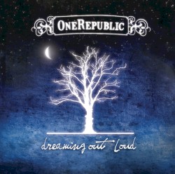 Dreaming Out Loud album by OneRepublic