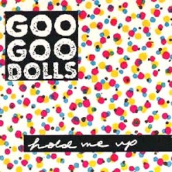Hold Me Up album by Goo Goo Dolls