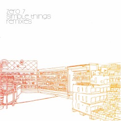 Simple Things Remixes album by Zero 7