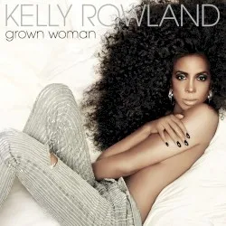Grown Woman album by Kelly Rowland