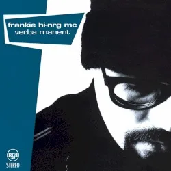 Verba manent album by Frankie Hi-NRG MC