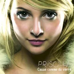 Casse comme du verre album by Priscilla Betti