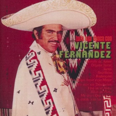 Toda una época con Vicente Fernández