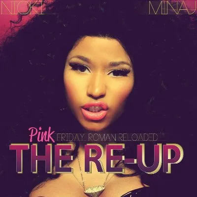 Pink Friday: Roman Reloaded – The Re-Up