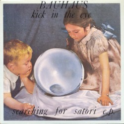 Kick in the Eye album by Bauhaus