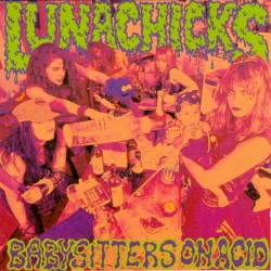 Babysitters on Acid album by Lunachicks