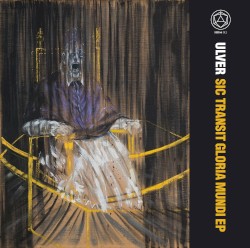 Sic Transit Gloria Mundi album by Ulver
