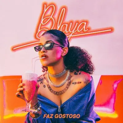 Faz Gostoso album by Blaya