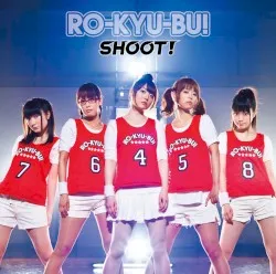 Shoot! album by RO-KYU-BU!