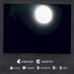 Secret Weapon Revealed at Last album by Country Teasers