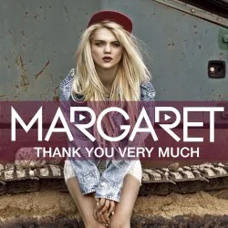 Thank You Very Much (Margaret song) album by Margaret
