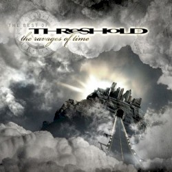 The Ravages of Time – The Best of Threshold