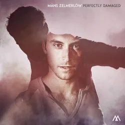 Perfectly Damaged album by Måns Zelmerlöw