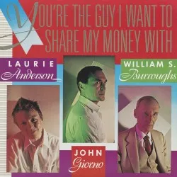 You're the Guy I Want to Share My Money With album by Laurie Anderson