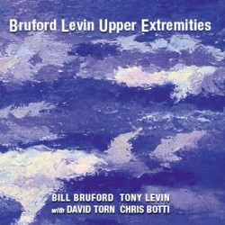 Bruford Levin Upper Extremities album by Bruford Levin Upper Extremities