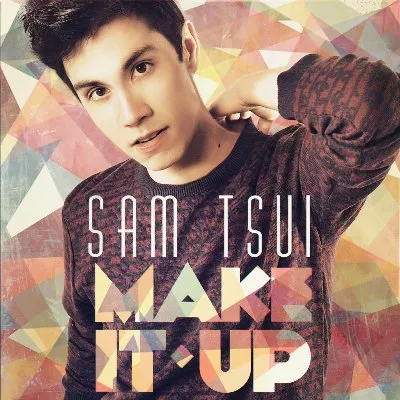 Make It Up album by Sam Tsui