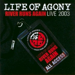 River Runs Again album by Life of Agony