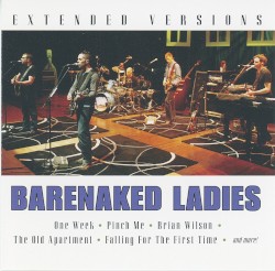Extended Versions album by Barenaked Ladies