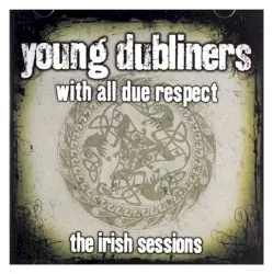 With All Due Respect – The Irish Sessions