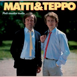 Pidä itsestäsi huolta album by Matti ja Teppo