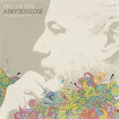 A Sky So Close album by Eric Hilton