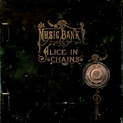 Music Bank album by Alice in Chains