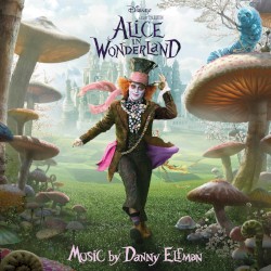 Alice in Wonderland – An Original Walt Disney Records Soundtrack album by Danny Elfman