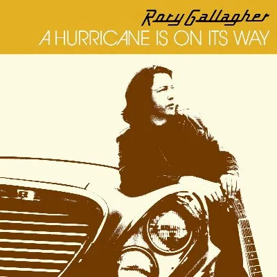 A Hurricane Is on Its Way album by Rory Gallagher