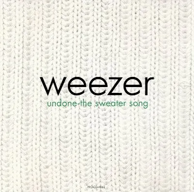Undone – The Sweater Song