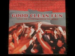 Today the Scene, Tomorrow the World album by Good Clean Fun