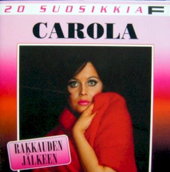 Rakkauden jälkeen album by Carola Standertskjöld