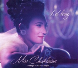 Miss Chatelaine album by k.d. lang